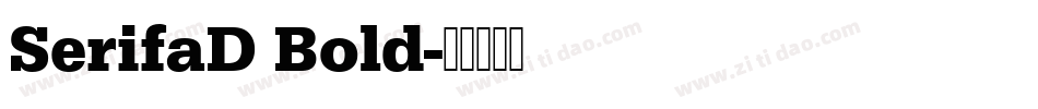 SerifaD Bold字体转换